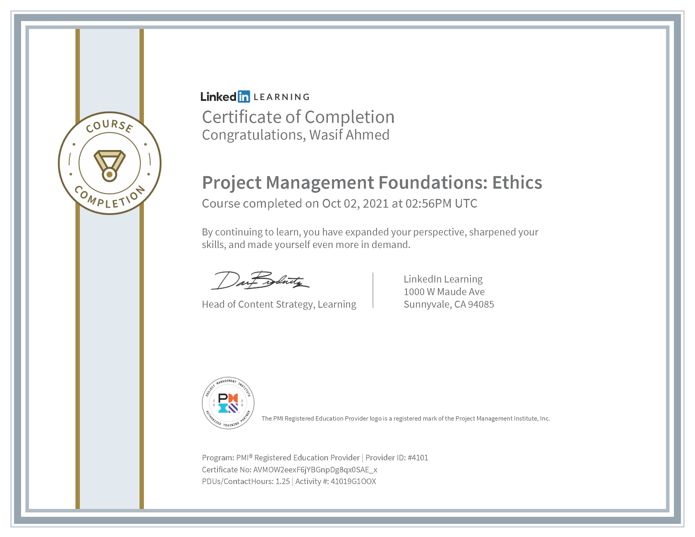 Wasif Ahmed Project Management Foundations: Ethics certificate from LinkedIn Learning (PMI)