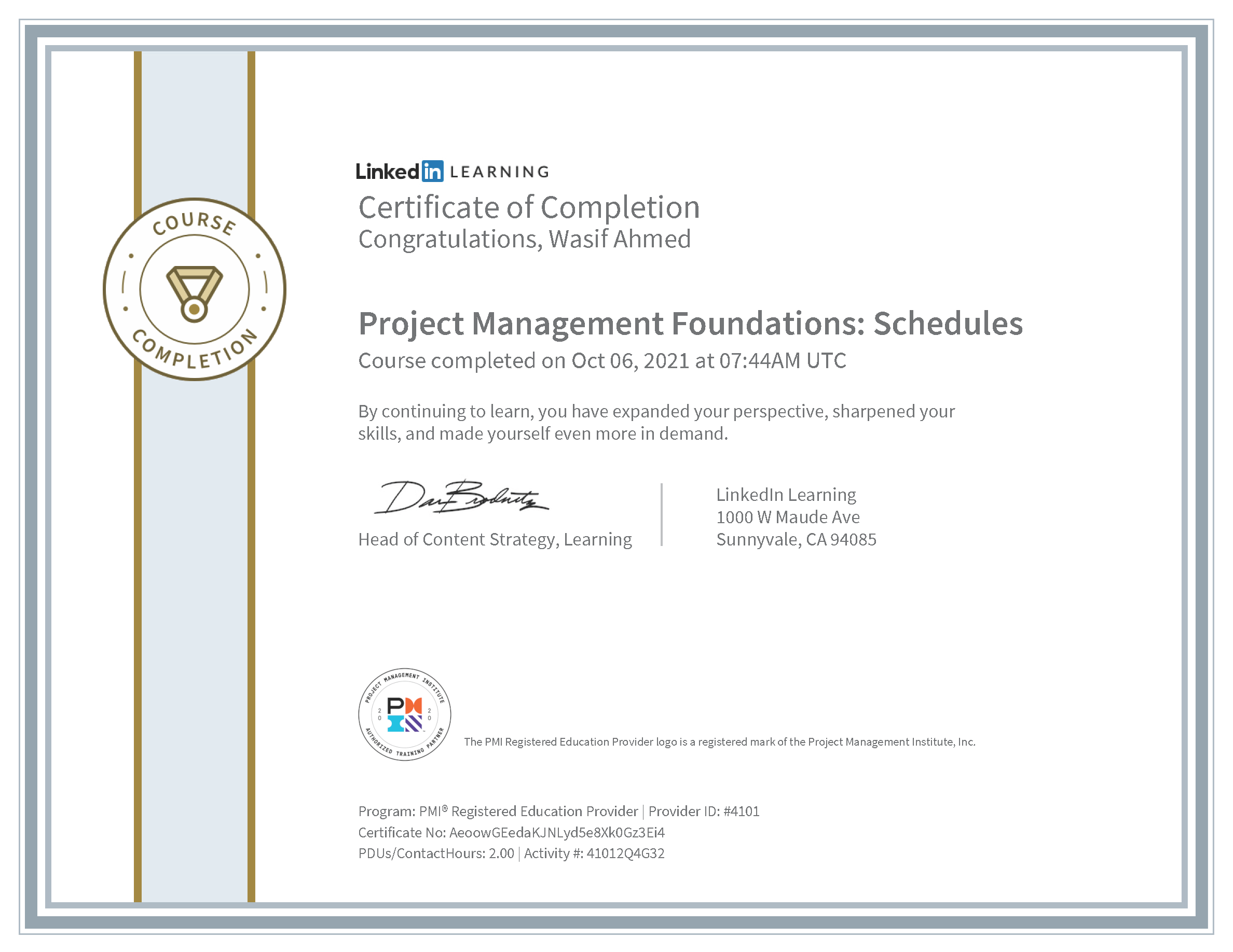 Wasif Ahmed Project Management Foundations: Schedules certificate from LinkedIn Learning (PMI)